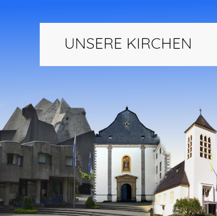 Unsere Kirchen